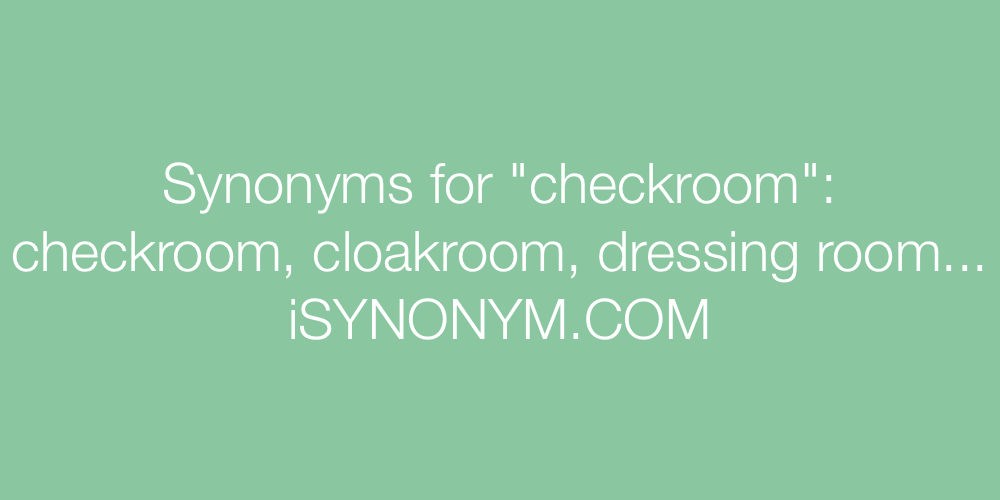 Synonyms checkroom