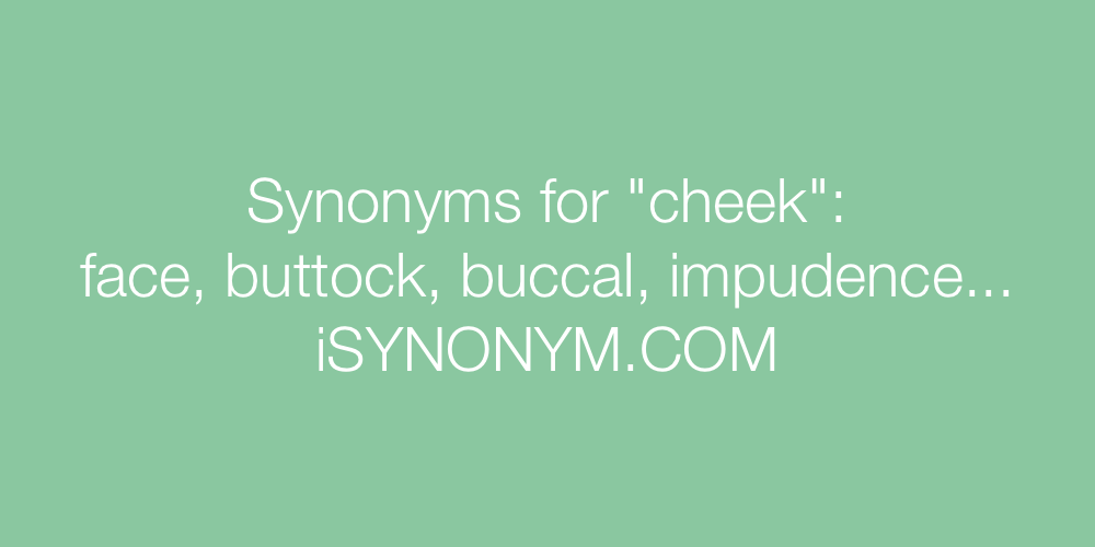 Synonyms cheek