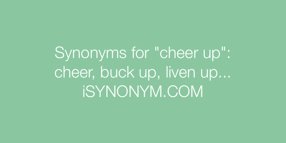 Synonyms cheer up