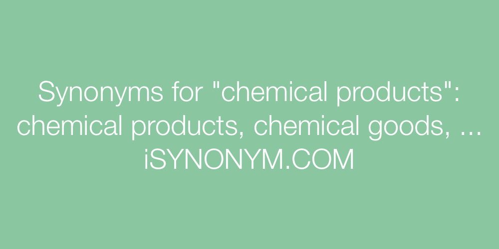 Synonyms chemical products