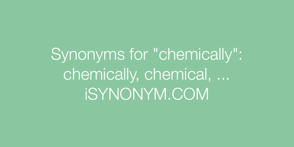 Synonyms chemically