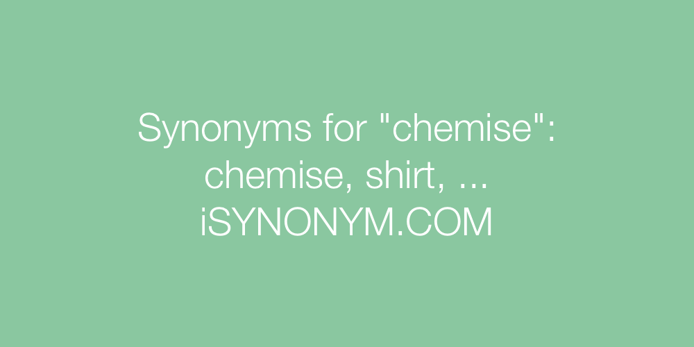 Synonyms chemise