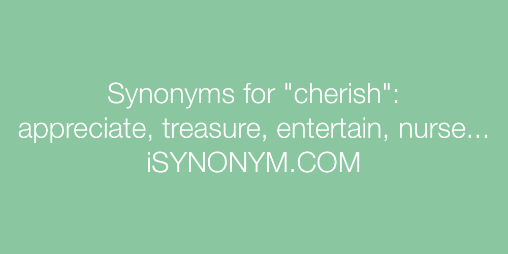 Synonyms cherish
