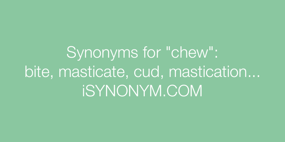 Synonyms chew