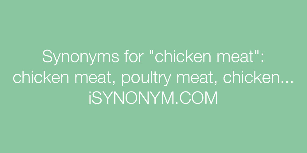 Synonyms chicken meat