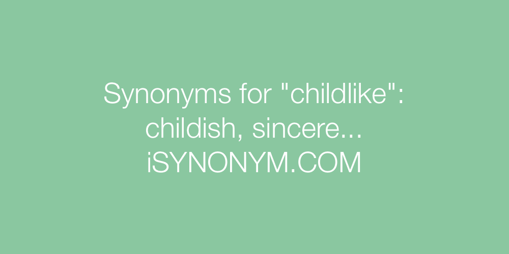 Synonyms childlike