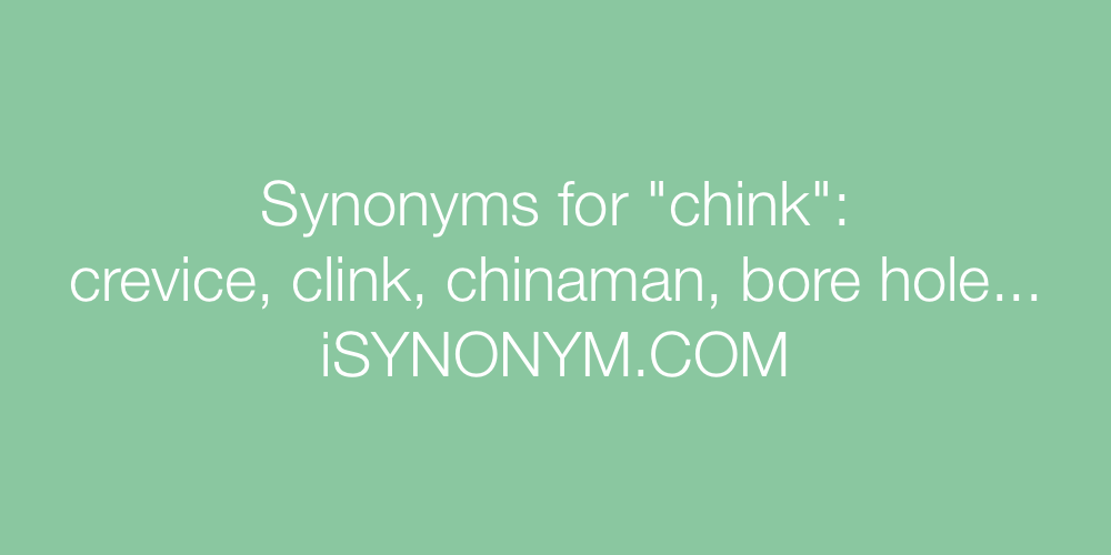 Synonyms chink