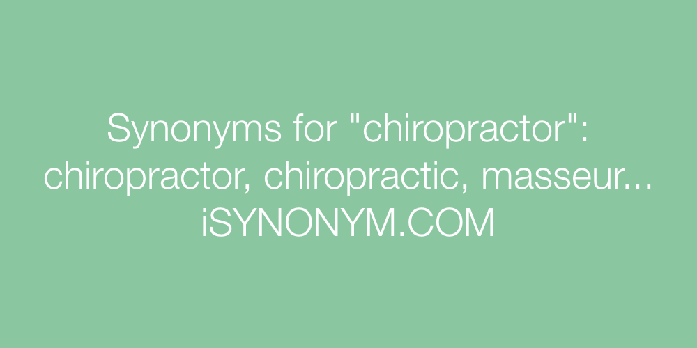 Synonyms chiropractor