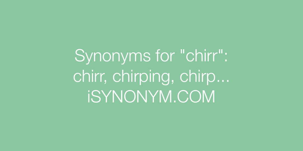 Synonyms chirr