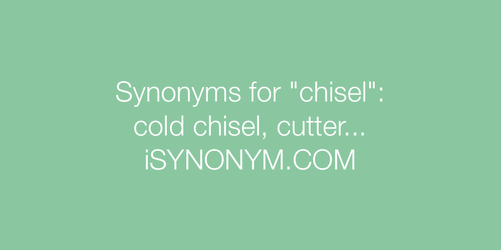Synonyms chisel
