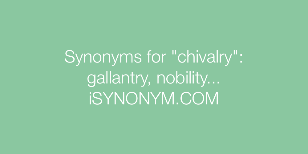 Synonyms chivalry