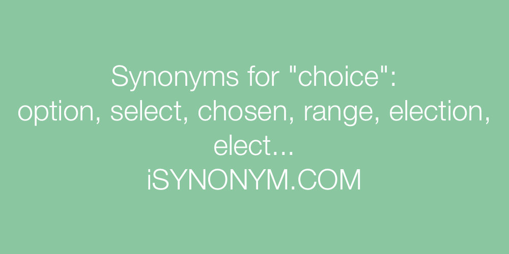 Synonyms choice