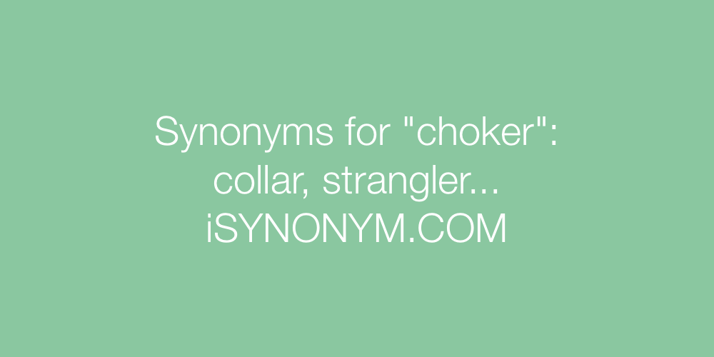 Synonyms choker