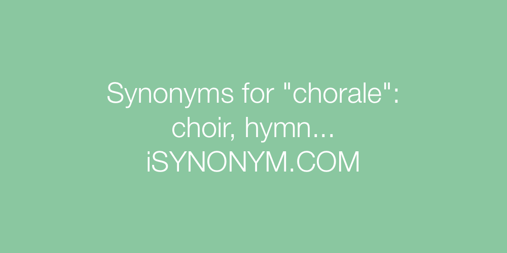 Synonyms chorale