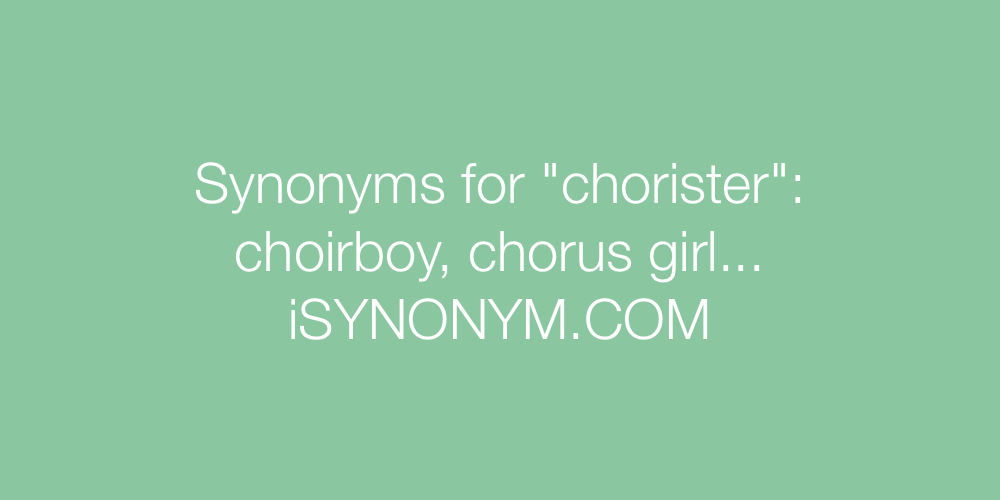 Synonyms chorister