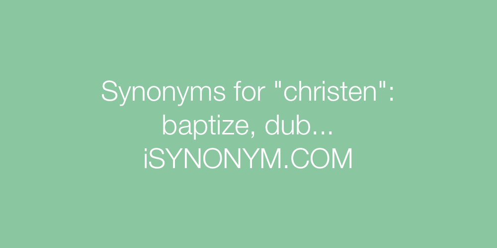 Synonyms christen