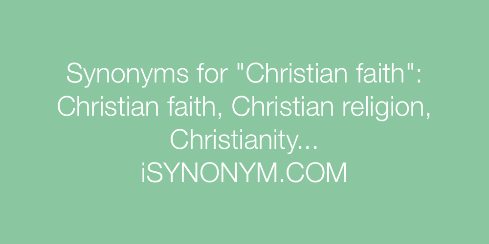 Synonyms Christian faith