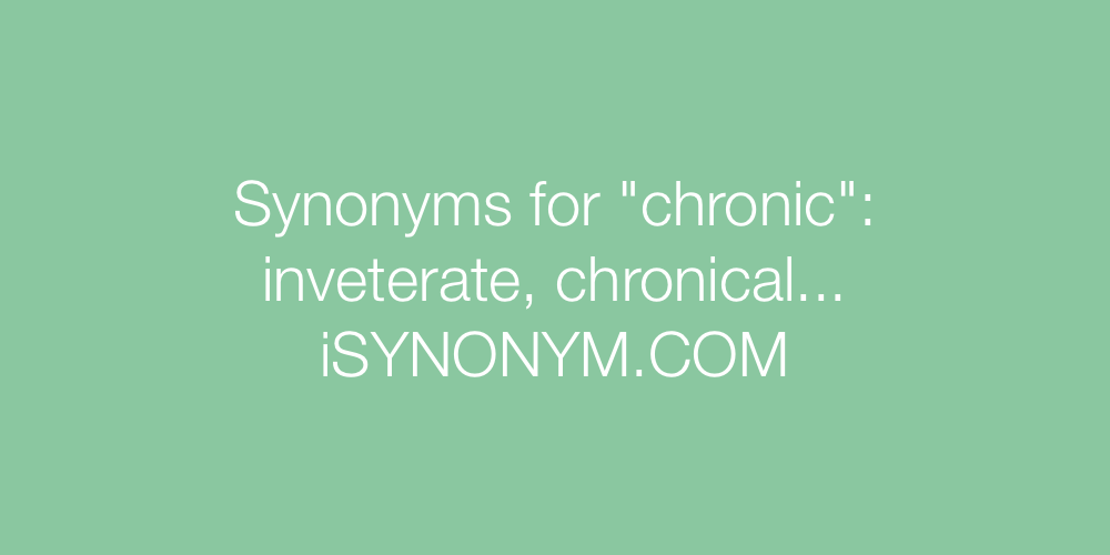 Synonyms chronic