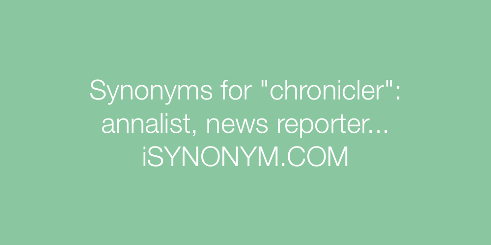 Synonyms chronicler