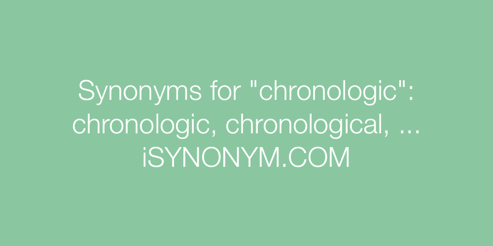 Synonyms chronologic