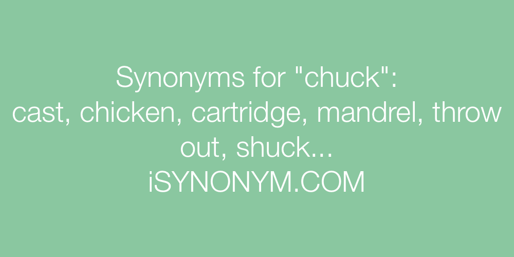 Synonyms chuck