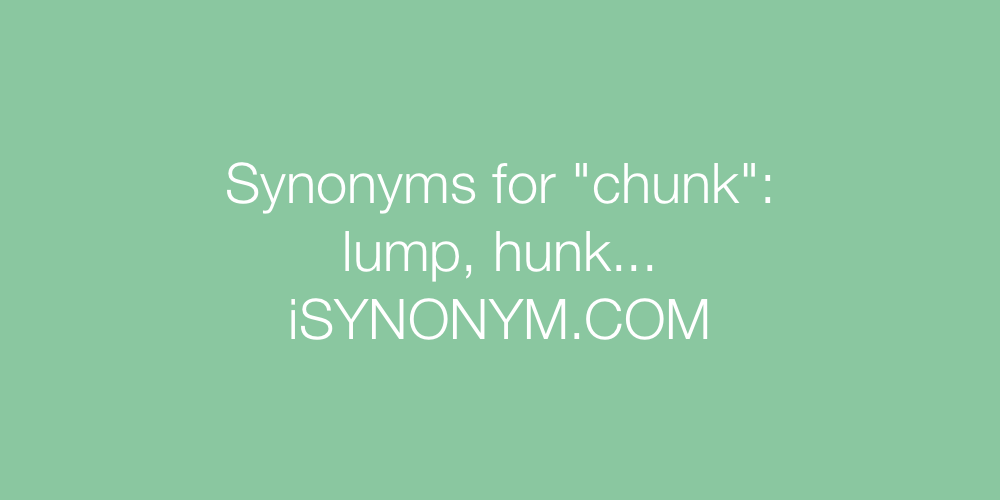 Synonyms chunk