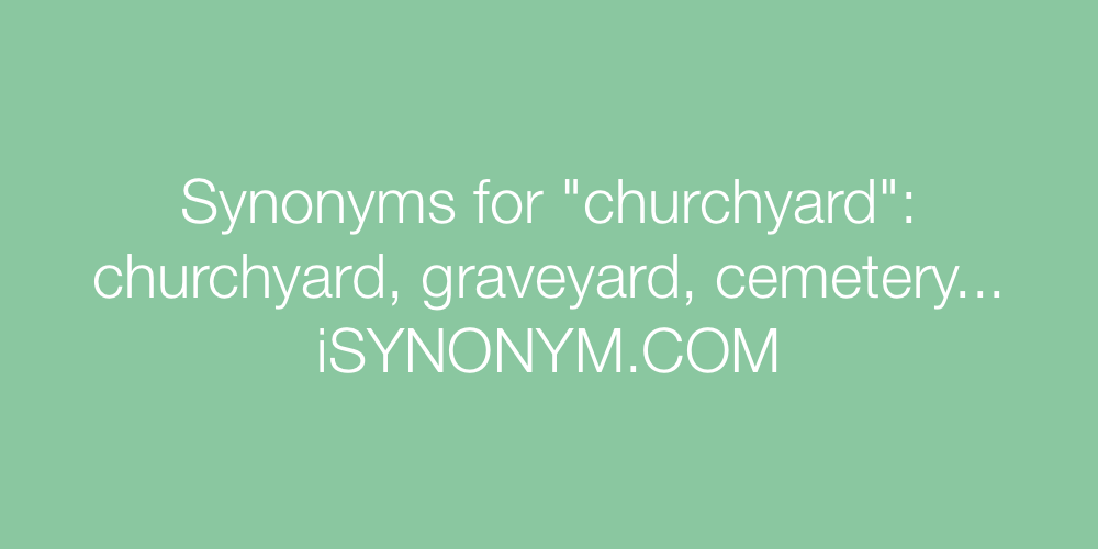 Synonyms churchyard