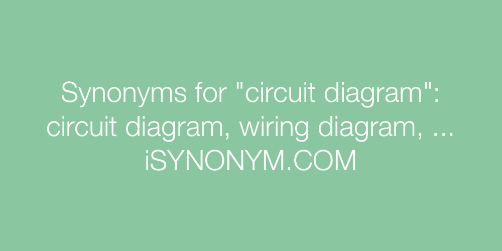 Synonyms circuit diagram