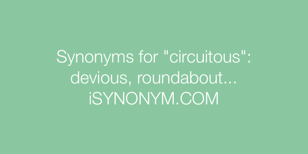 Synonyms circuitous