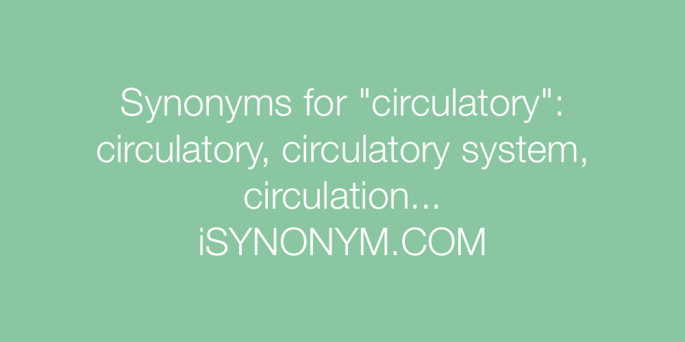 Synonyms circulatory