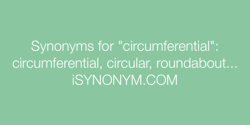 Synonyms circumferential