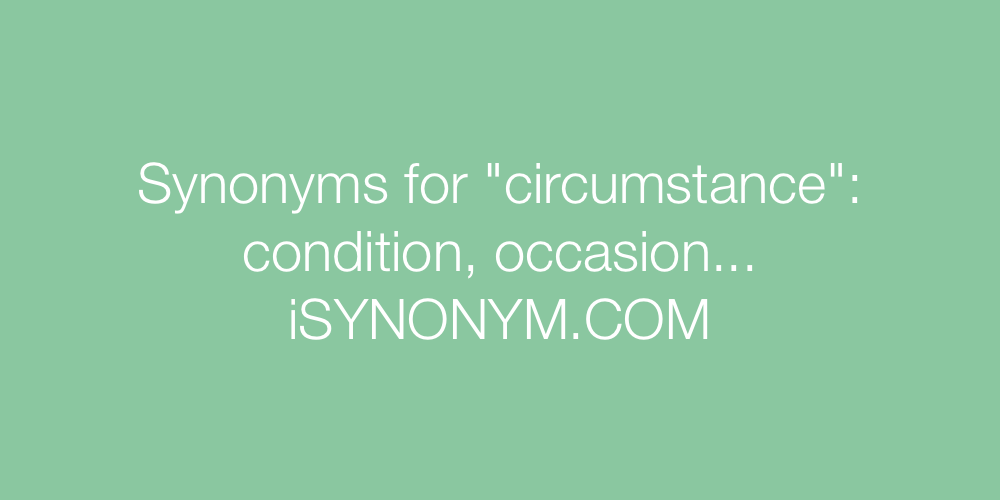 Synonyms circumstance