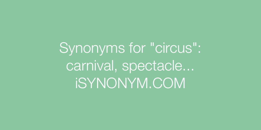 Synonyms circus