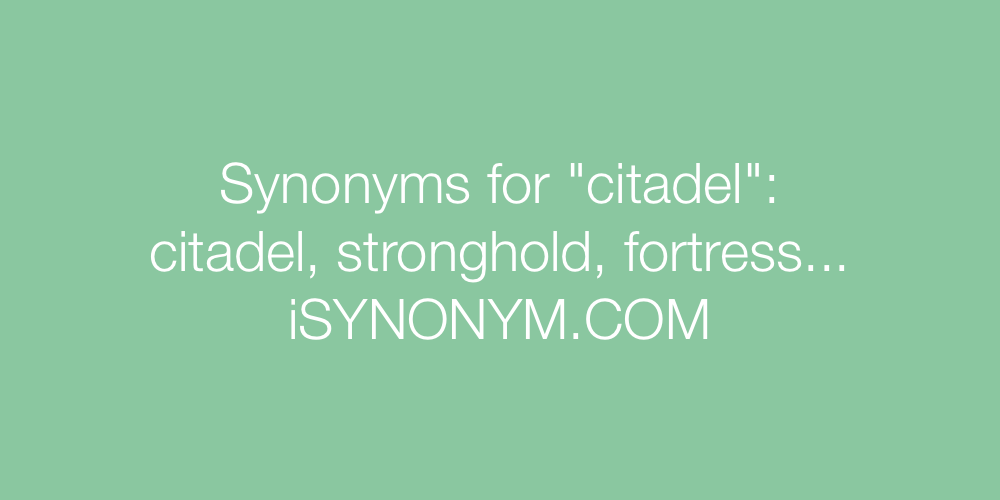 Synonyms citadel
