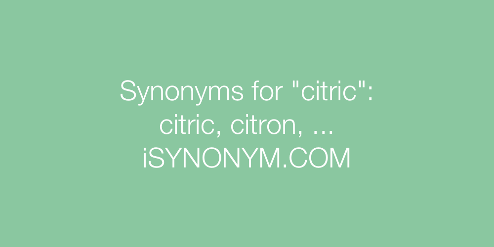 Synonyms citric