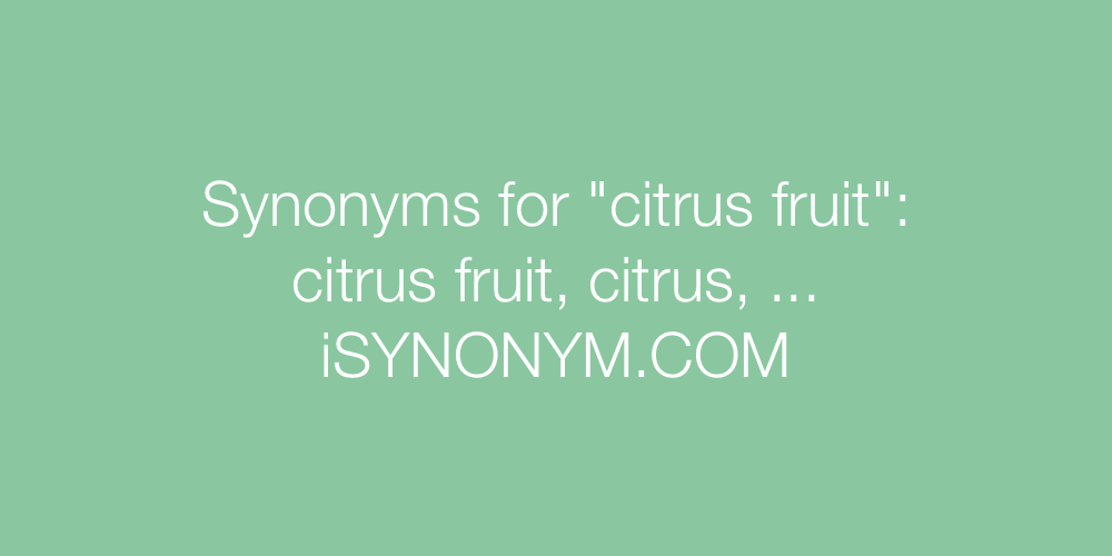 Synonyms citrus fruit