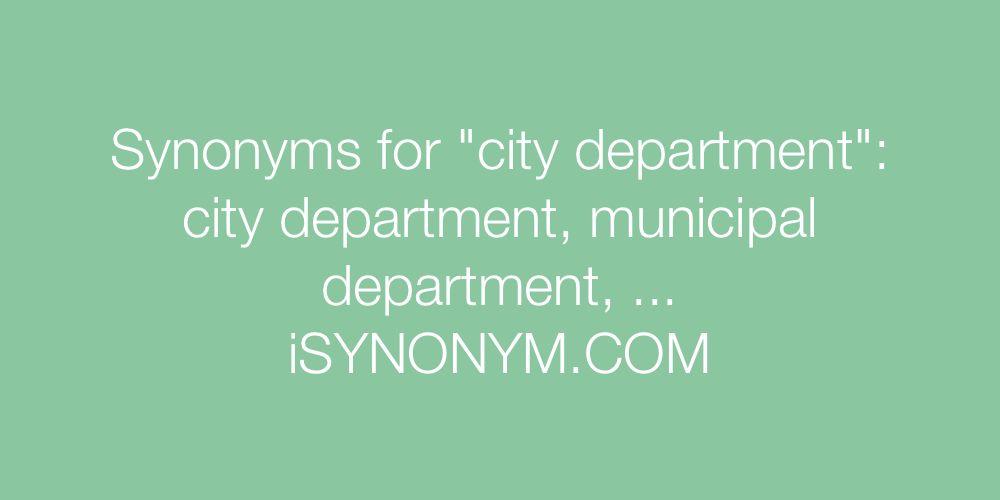 Synonyms city department