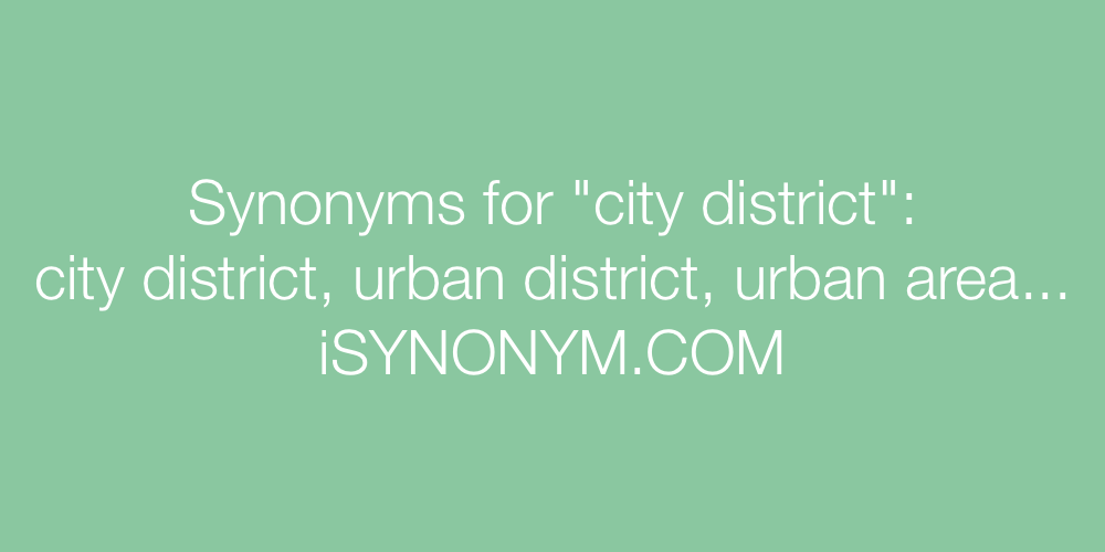 Synonyms city district