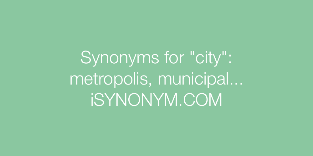 Synonyms city