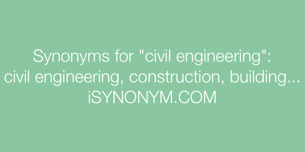 Synonyms civil engineering