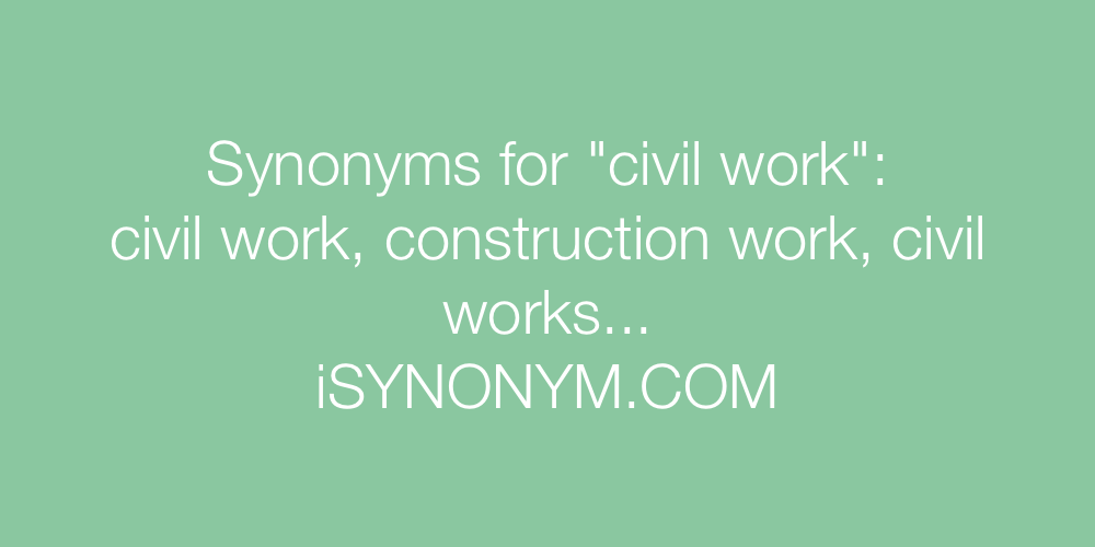 Synonyms civil work