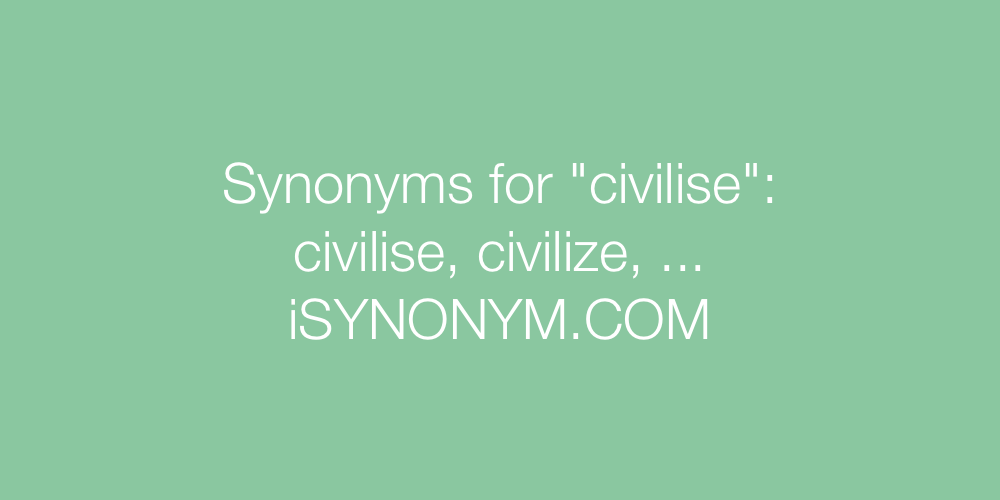 Synonyms civilise