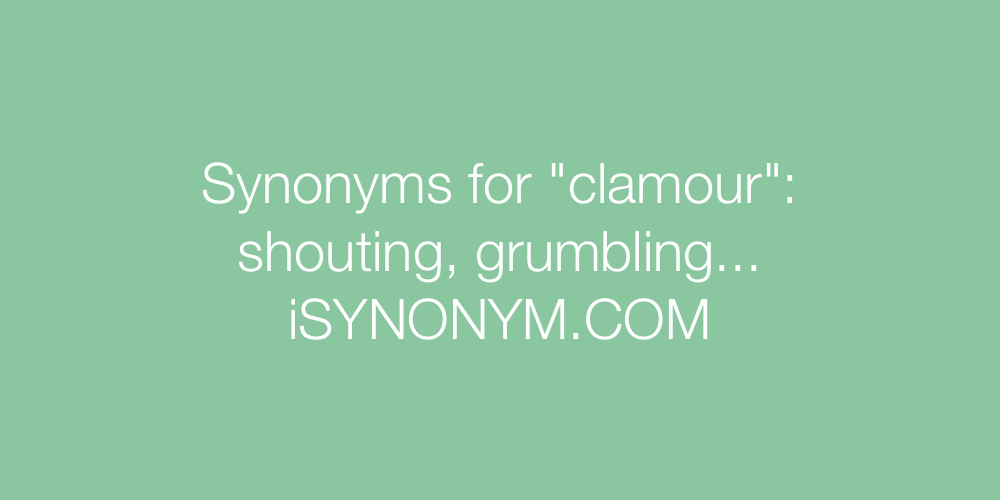 Synonyms clamour