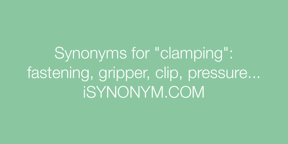 Synonyms clamping