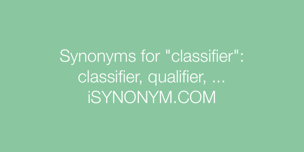 Synonyms classifier