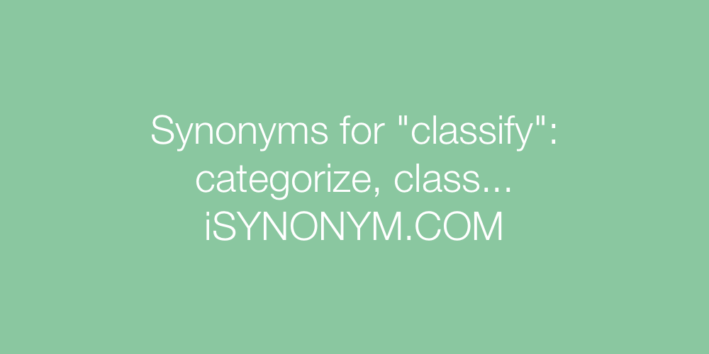 Synonyms classify