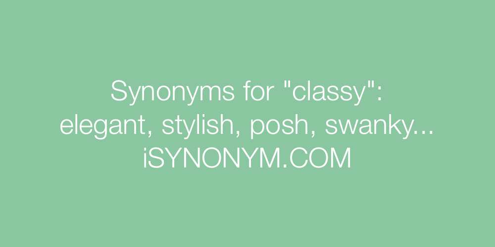 Synonyms classy