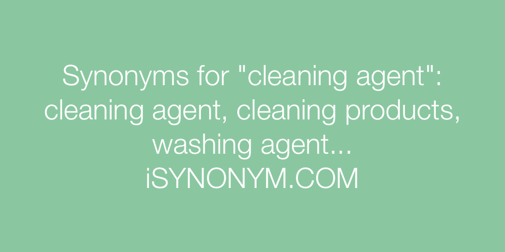 Synonyms cleaning agent