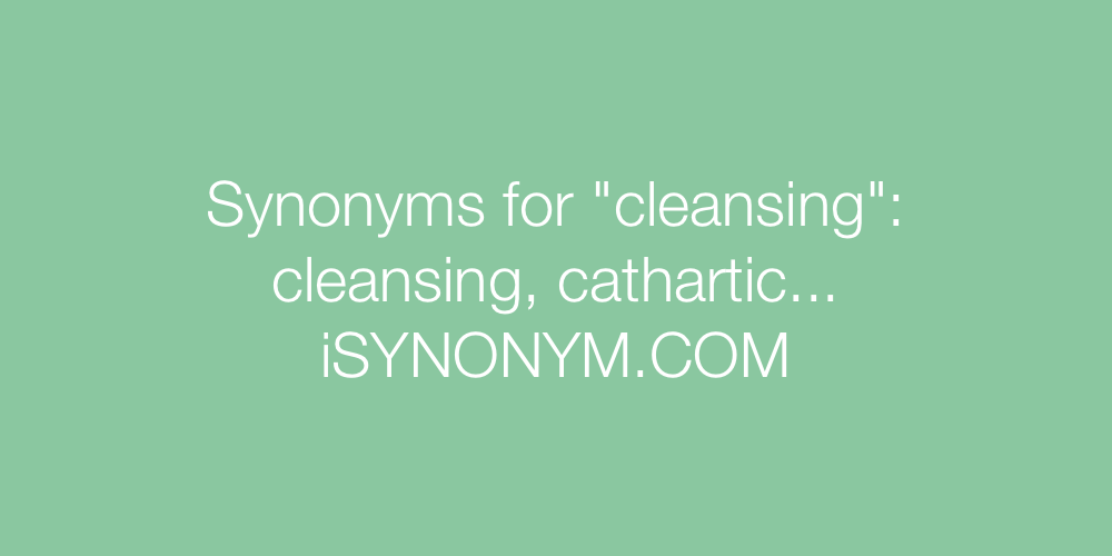 Synonyms cleansing