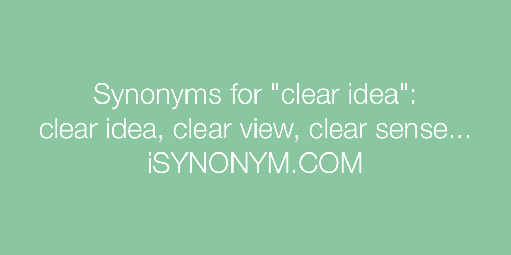 Synonyms clear idea